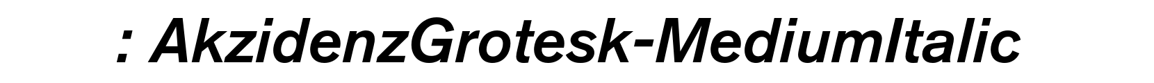 AkzidenzGrotesk-MediumItalic - 英文字体字体