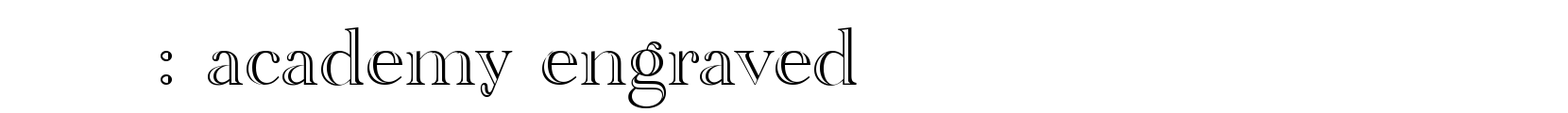 academy engraved - 艺术体字体
